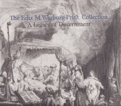 THE FELIX M WARBURG PRINT COLLECTION A LEGACY OF By Vassar College