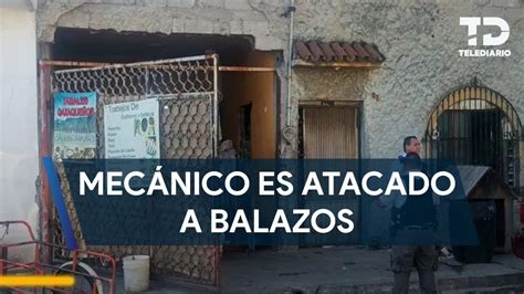 Mecánico es atacado a balazos por clientes en la colonia Industrial en