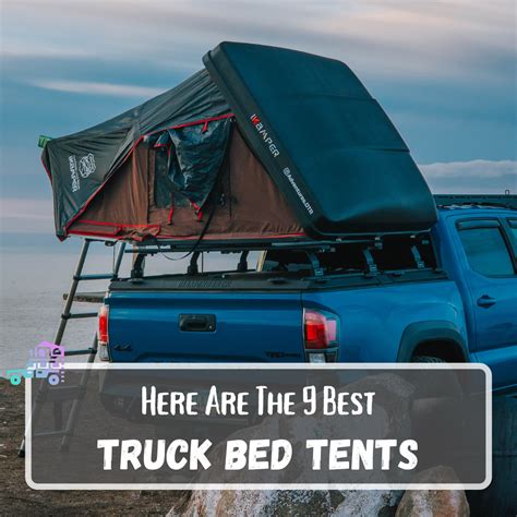 9 Best Truck Tents of 2023 For Camping and Adventuring