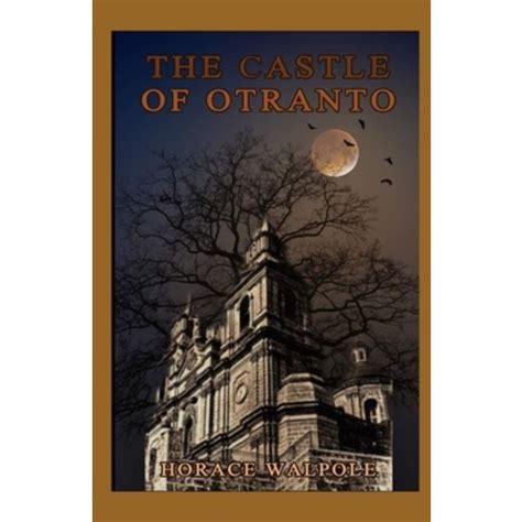 The Castle Of Otranto Annotated Paperback Independently Published