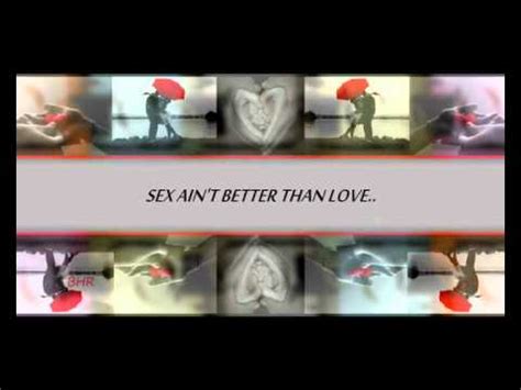Trey Songz Sex Ain T Better Than Love Lyrics YouTube
