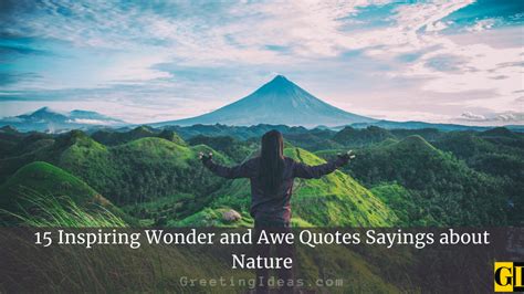 15 Inspiring Wonder and Awe Quotes Sayings about Nature