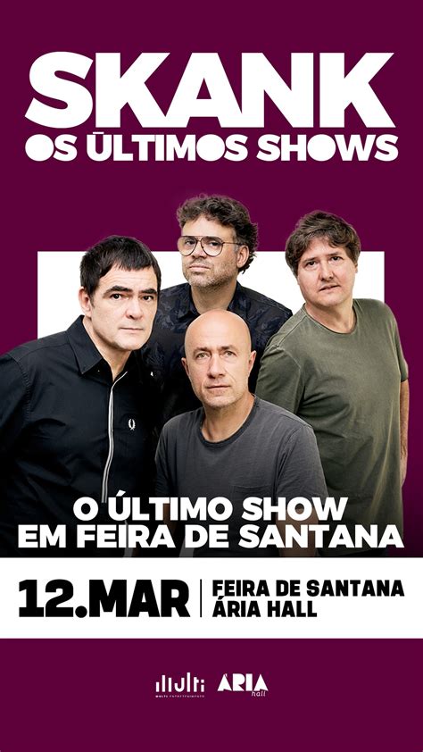 Skank faz seu último show em Feira de Santana no dia 12 3 Tá Rolando