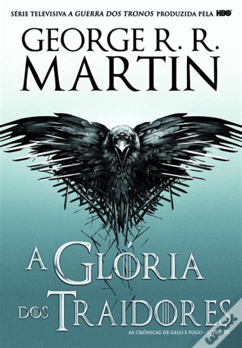 A Glória dos Traidores de George R R Martin Livro WOOK