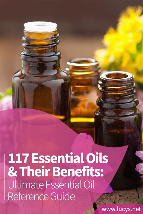 Best Essential Oils Guide Reference To 117 Top Oils Uses And Benefits Essential Oils