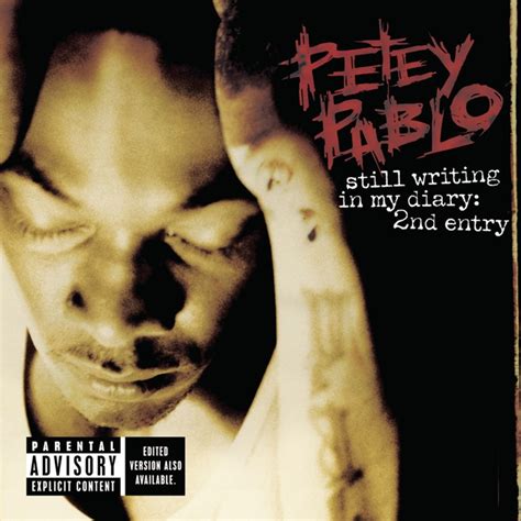 Release Group Still Writing In My Diary 2nd Entry” By Petey Pablo