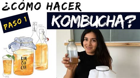 Kombucha Parte De Como Hacerla Desde Cero Youtube