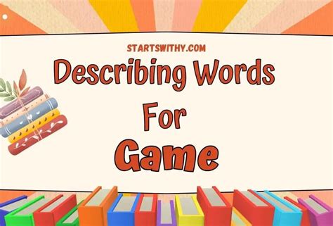 Game Adjectives Describing Excitement Entertainment And More