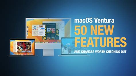 Xem Ngay MacOS Ventura 50 New Features And Changes Worth Checking Out