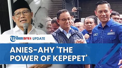 Anies Baswedan Pilih Cak Imin Tinggalkan Ahy Pengamat Ini The Power