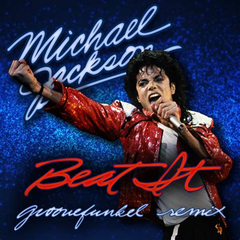 Groovefunkel Remixes » Album » 48 Michael Jackson – Beat It (Groovefunkel Remix)