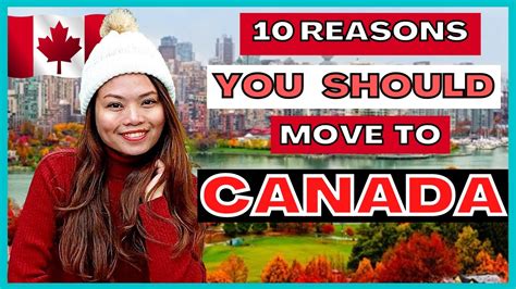 TOP TEN REASONS YOU SHOULD MOVE TO CANADA LIVING IN CANADA YouTube