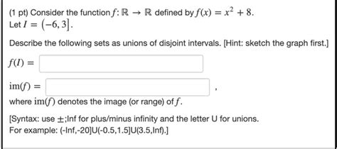 Solved 1 Pt Consider The Function F R → R Defined By F X