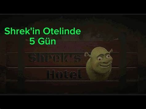 SHREK İN OTELİNDE 5 GÜN KALDIM OYUNU BİTİRDİM YouTube