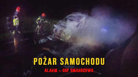 Alarm Osp Smardzewo Po Ar Samochodu Youtube