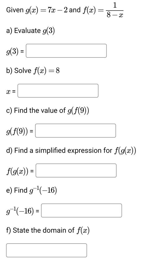 Solved Given G X 7x−2 And F X 8−x1 A Evaluate G 3 G 3