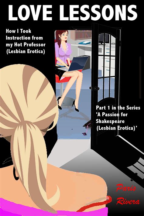 Love Lessons How I Took Instruction From My Hot Professor Lesbian Erotica Part In The