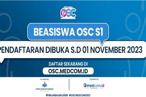 Pendaftaran Beasiswa OSC S1 Sudah Dibuka Yuk Intip Persyaratan Dan