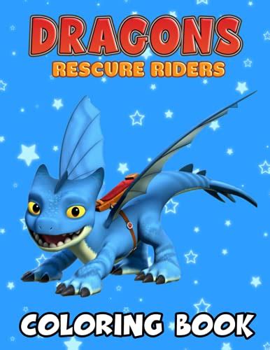 Dragons Rescue Riders Coloring Book This Is A Coloring Book With Vivid Illustrations Lovely