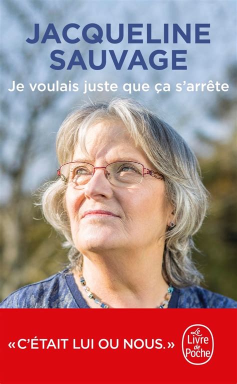 Je Voulais Juste Que A S Arr Te Jacqueline Sauvage Nathalie Tomasini