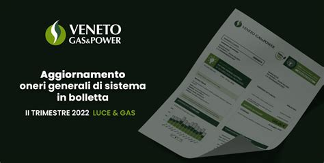 Nuovo Aggiornamento Oneri Generali Di Sistema In Bolletta Veneto Gas