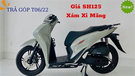 Giá Honda SH125 Màu Xám Xi Măng Mới Nhất CT Trả Góp Lãi Suất Cực Rẻ