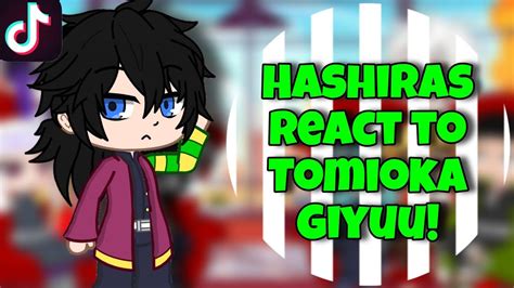 Hashiras React To Tomioka Giyuu Gacha Club YouTube