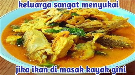 Masak Ikan Tongkol Cabe Ijo Bikin Boros Nasi Semua Menyukainya Youtube