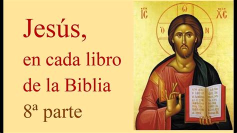 Jesus En Cada Libro Parte Youtube