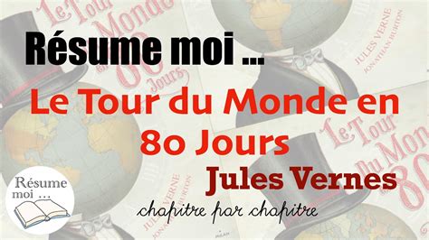 Le Tour du Monde en 80 Jours Jules Verne Résumé chapitre par