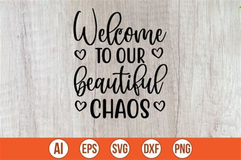 Welcome To Our Beautiful Chaos Graphic By Creativemim2001 · Creative