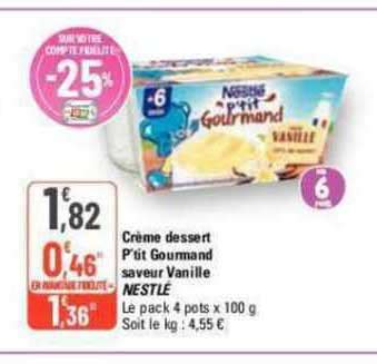 Promo Crème Dessert P tit Gourmand Saveur Vanille Nestlé chez G20