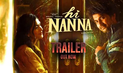 Hi Nanna Trailer Nani Mrunal Thakur Film Tells Story Of A Father