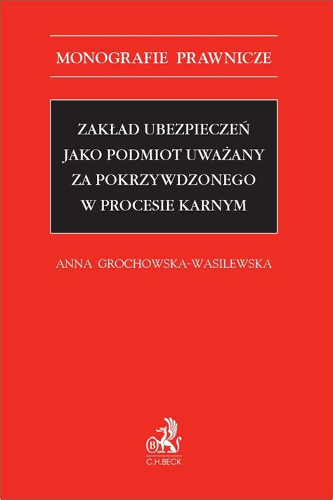 Zakład ubezpieczeń jako podmiot uważany za pokrzywdzonego w procesie