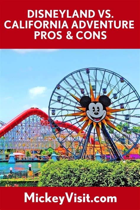 Disneyland Or Disney California Adventure Pros And Cons Of Each Park