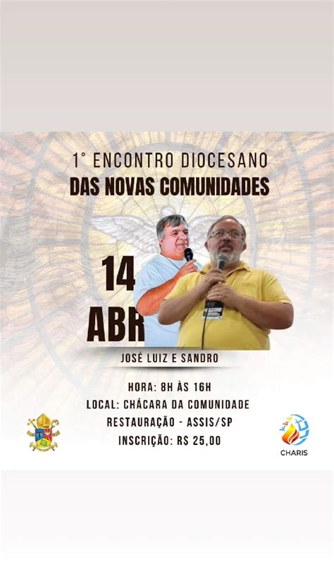 Diocese de Assis 1º ENCONTRO DIOCESANO DAS NOVAS COMUNIDADES