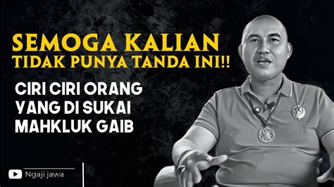 SEMOGA ANDA TIDAK PUNYA TANDA INI CIRI CIRI ORANG YANG DI SUKAI