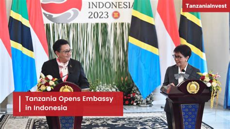 Tanzania Officially Opens Embassy In Indonesia To Foster Trade And
