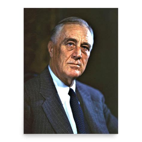 Franklin D. Roosevelt poster print. Printed on museum-quality, crease-resistant matte paper ...