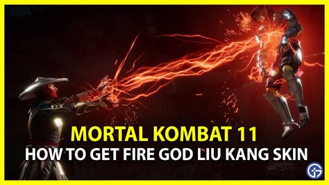 How To Unlock Fire God Liu Kang Skin In Mortal Kombat 11