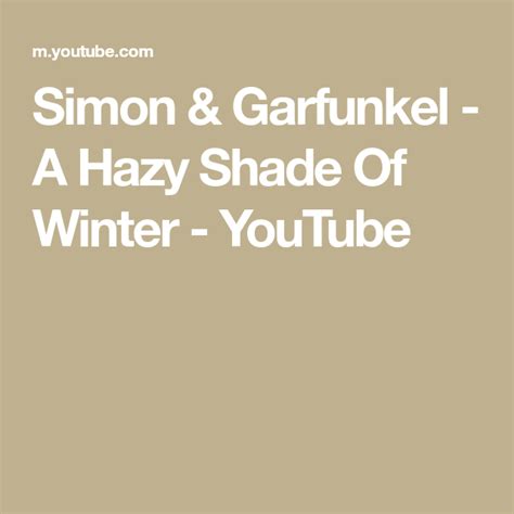 Simon Garfunkel A Hazy Shade Of Winter Youtube