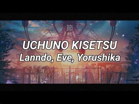 Lanndo x Eve x Yorushika Uchuno Kisetsu 宇宙の季節 Romaji Lyrics