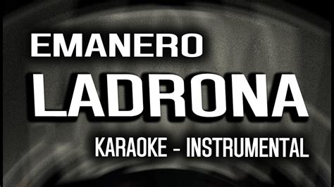 Emanero Bm Onda Sabanera Mario Luis Ladrona Karaoke