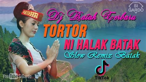 Dj Batak Terbaru Tortor Ni Halak Batak Remix Batak Full Bass