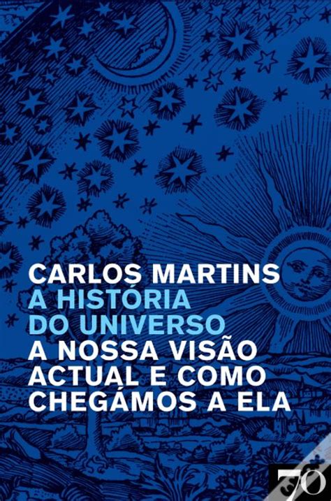 A História do Universo de Carlos Martins Livro WOOK