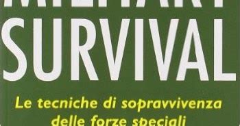 Kappauno Military Survival La Guida Delle Forze Speciali E Dei Corpi