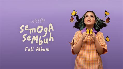 Idgitaf Semoga Sembuh Full Album YouTube