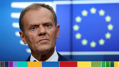 General Election Dont Give Up On Stopping Brexit Donald Tusk Tells