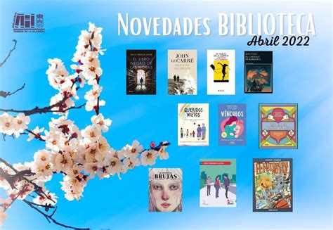 Novedades Biblioteca ABRIL Ayuntamiento De Torres De La Alameda