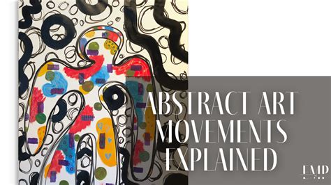 Abstract Art Movements Explained — EMP_Art